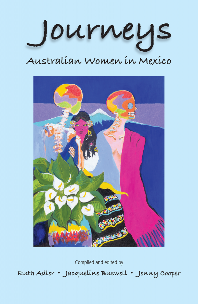 Journeys, Australian Women in Mexico
