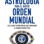 Astrología para el nuevo orden mundial