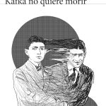 Kafka no quiere morir