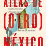 Atlas de (otro) México