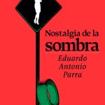 Nostalgia de la sombra